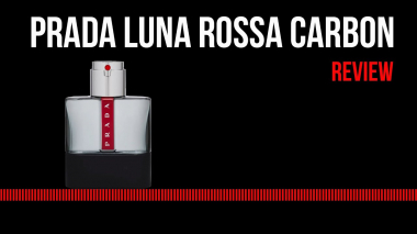 Prada Luna Rossa Carbon - Chàng trai mạnh mẽ, cuốn hút lạnh lùng.